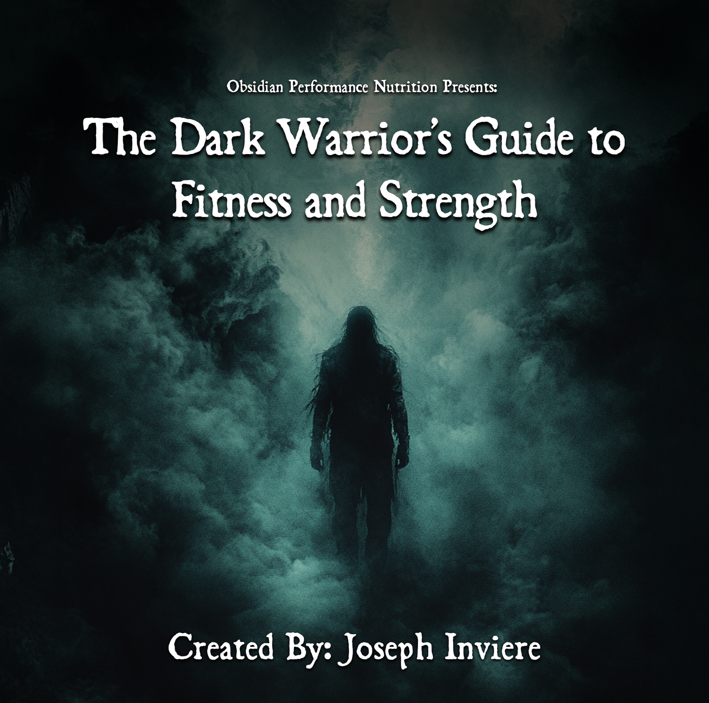 The Dark Warrior’s Guide to Fitness and Strength